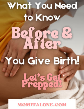 What You Need to Know Before and After You Give Birth! Let's Get Prepped!