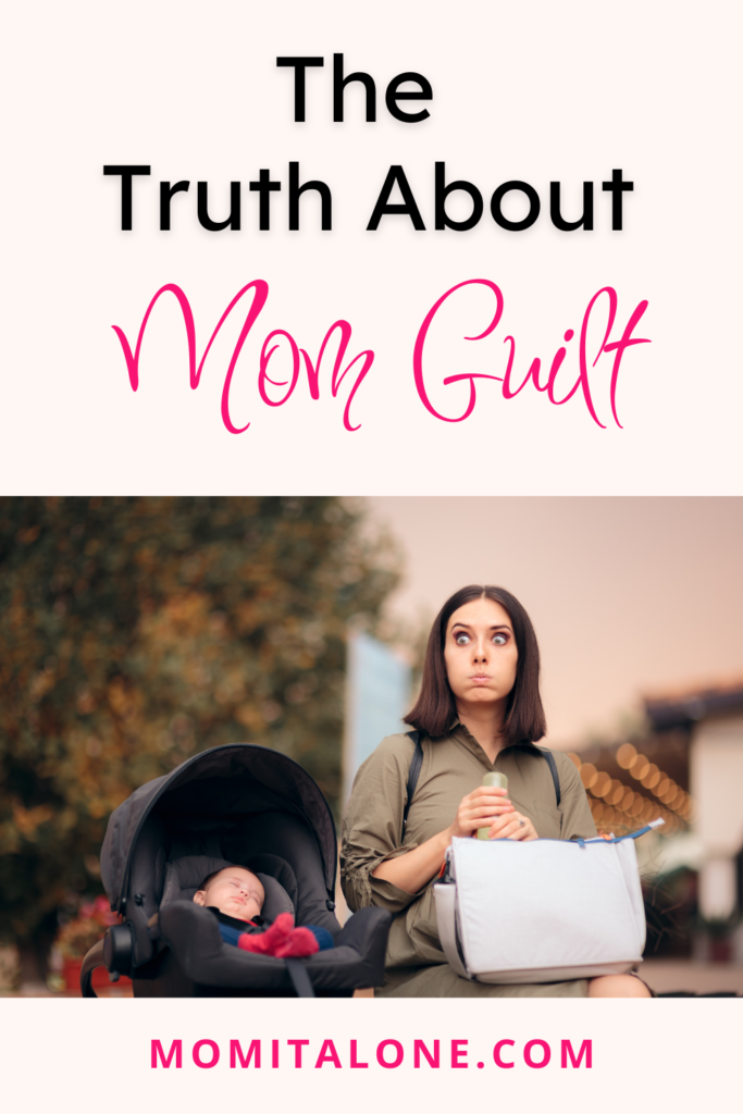 The Truth About Mom Guilt