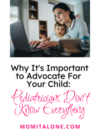 Why It's Important to Advocate For Your Child: Pediatricians Don't Know Everything